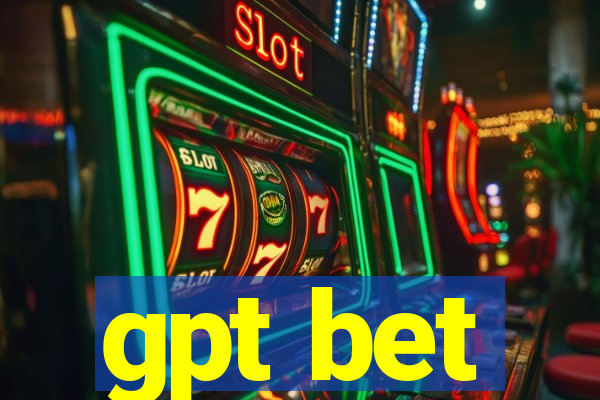 gpt bet